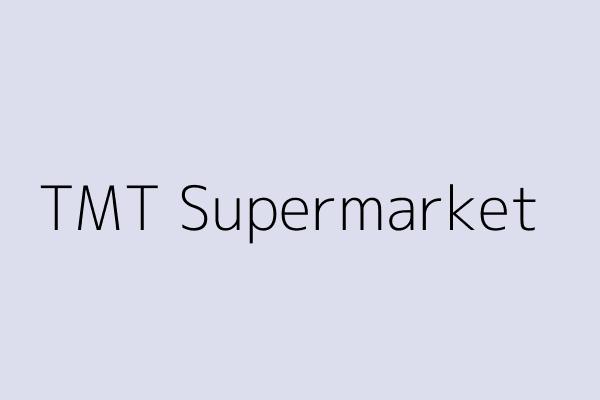 TMT Supermarket 
